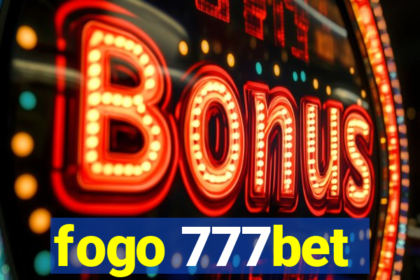 fogo 777bet